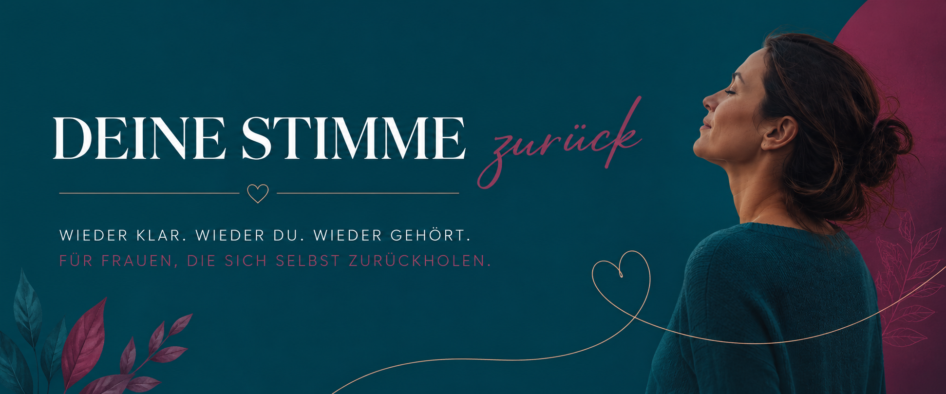 Deine Stimme zurück – Wieder klar. Wieder du. Wieder gehört. Für Frauen, die sich selbst zurückholen.